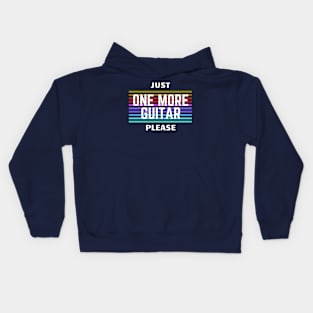 Just One More Guitar Please Kids Hoodie